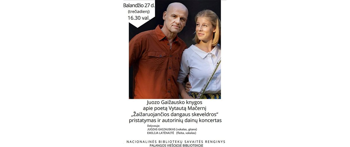 Juozo Gaižausko knygos apie poetą Vytautą Mačernį „Žaižaruojančios dangaus skeveldros“ pristatymas ir autorinių dainų koncertas
