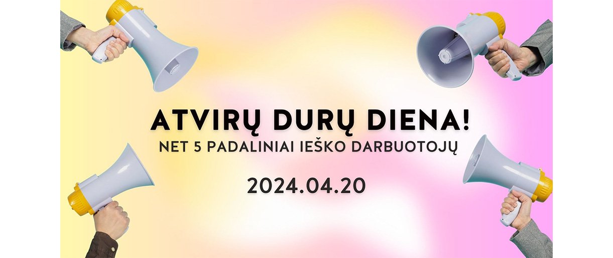 Atvirų durų diena - šiuolaikiškas ir patrauklus būdas prisistatyti darbo vietą būsimiems darbuotojams