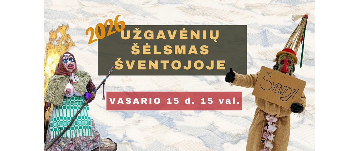 Užgavėnių šėlsmas Šventojoje – vasario 15 d., 15 val. Šventosios pėsčiųjų aikštėje!