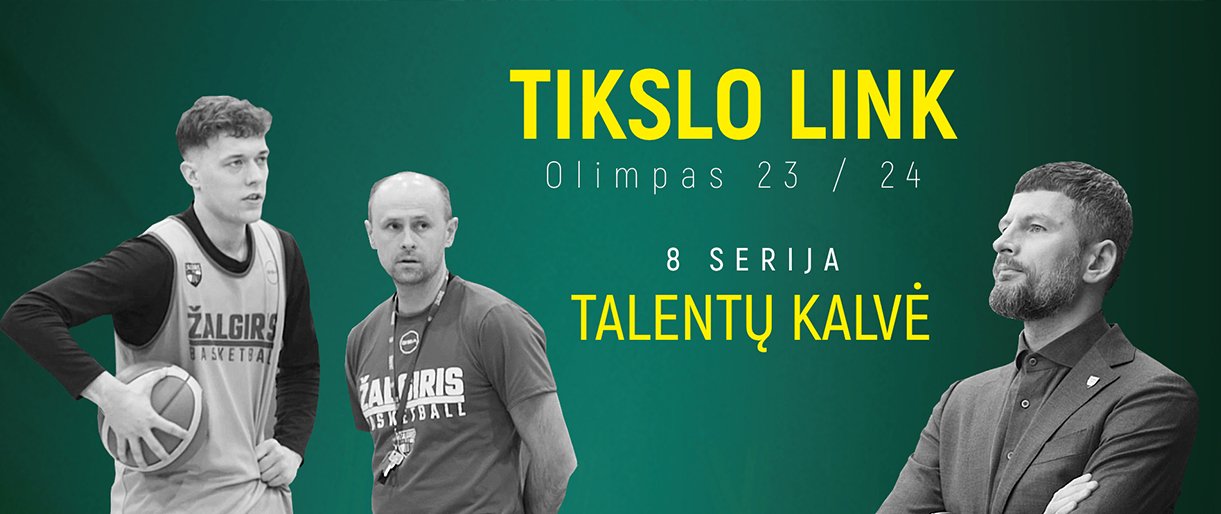 „Tikslo link. Olimpas“: „Žalgirio“ talentų kalvė ir tikslai, didesn... „Tikslo link. Olimpas“: „Žalgirio“ talentų kalvė ir tikslai, didesni nei laimėti