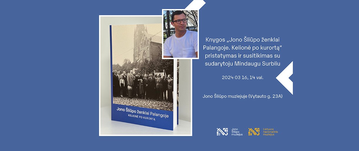 Jono Šliūpo muziejuje – į Palangos tarpukario istoriją žvelgiančios knygos pristatymas