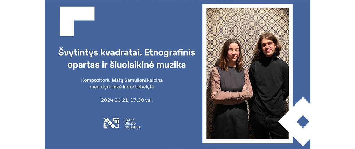 „Švytintys kvadratai. Etnografinis opartas ir šiuolaikinė muzika“