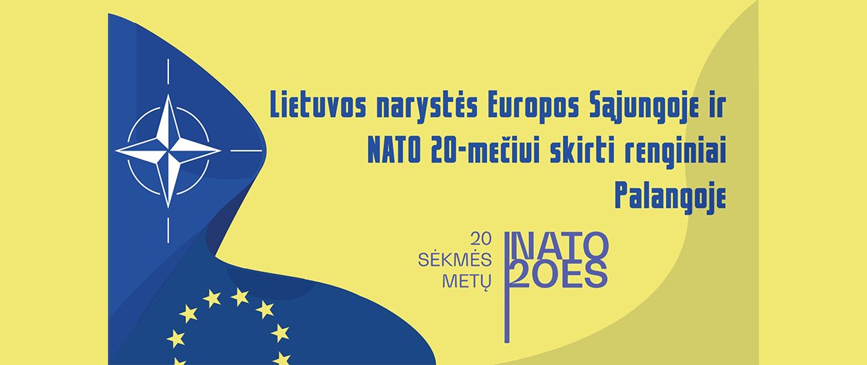 Lietuvos narystė ES ir NATO: 20 metų sėkmės. Minėjimas Palangoje