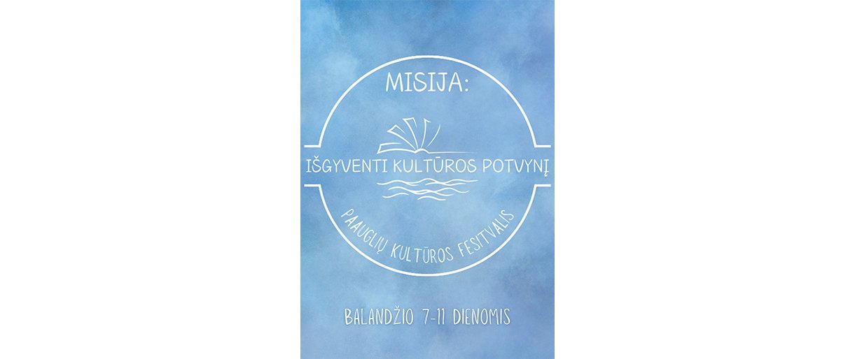 Palangoje startuoja pirmasis paauglių kultūros festivalis „Misija: išgyventi kultūros potvynį“