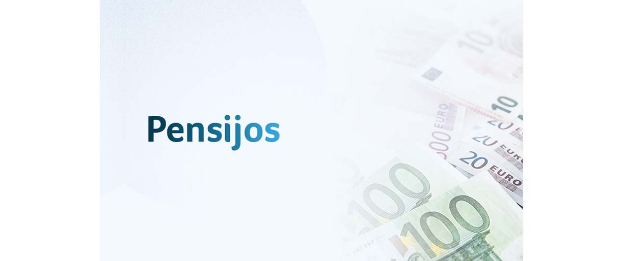 Nuo metų pradžios – didesnės įvairių rūšių pensijos