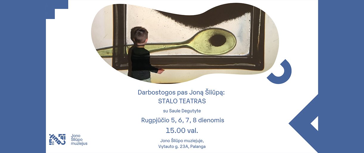 Jono Šliūpo muziejus kviečia į STALO TEATRO spektaklius ir kūrybines dirbtuves!