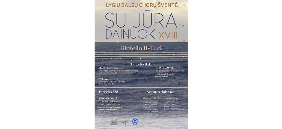 Birželio 11-12 dienomis Palangoje vyks chorų šventė „Su jūra dainuok“