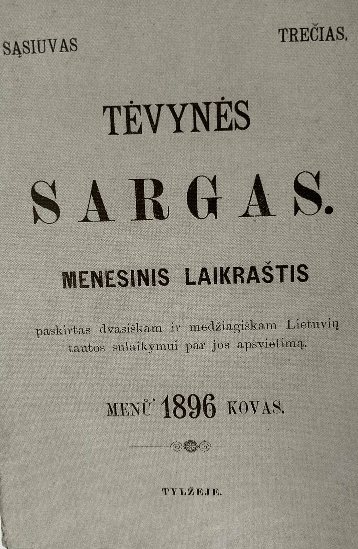 „Tėvynės sargo“ 1896 m. Nr. 3, caro žandarų atimtas Virbalio geležinkelio stotyje iš knygnešės Kazimieros Jutaitės 1896 m. liepos 12 d. Lietuvos valstybinis istorinis archyvas