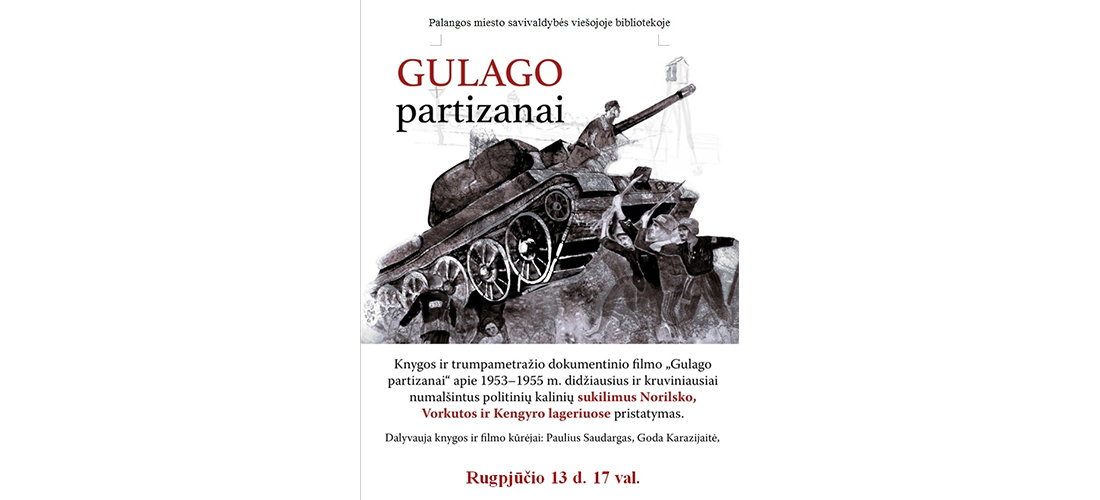  Palangos viešojoje bibliotekoje – knygos ir filmo „Gulago partizanai“ pristatymas