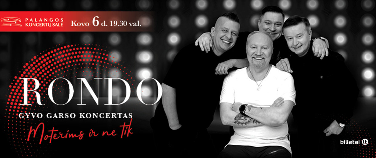 Specialiai moterims (ir netik) Grupės „Rondo“ koncertas Palangoje