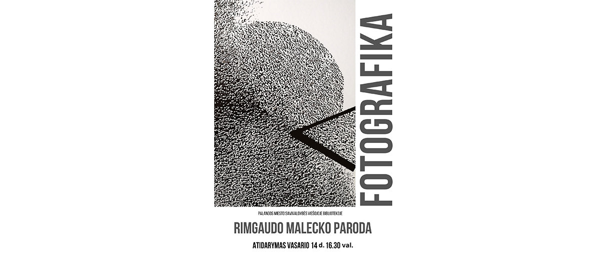 Rimgaudo Malecko paroda „Fotografika“ Rimgaudo Malecko paroda „Fotografika“