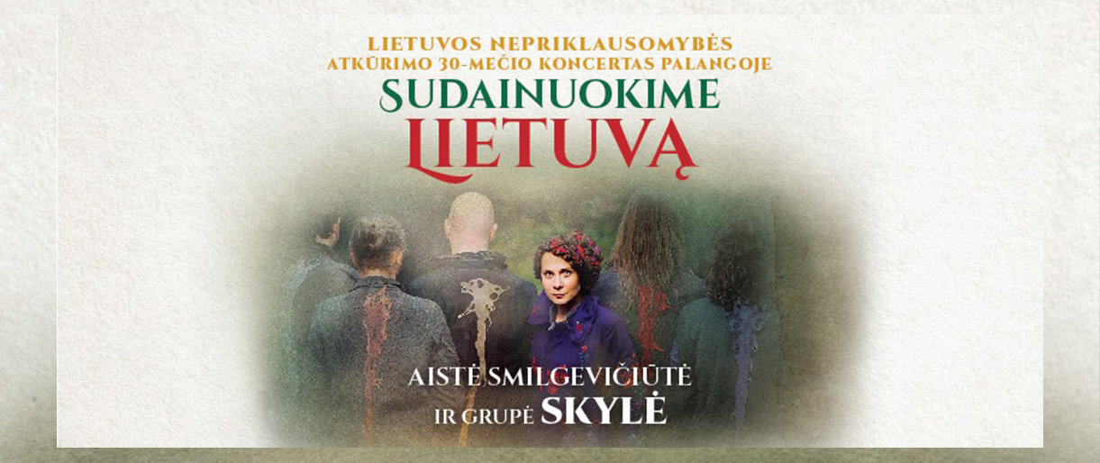 Lietuvos Nepriklausomybės atkūrimo 30 - mečiui koncertas Palangoje „Sudainuokime Lietuvą“