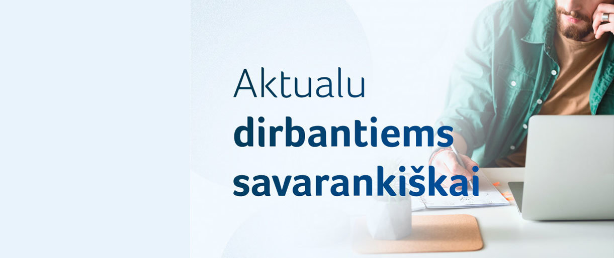 Savarankiškai dirbantiems asmenims pradedamos mokėti išmokos už balandį