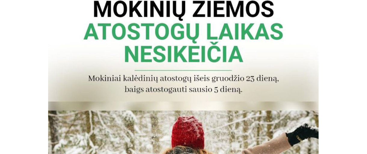 Mokinių žiemos atostogos nebus ilginamos