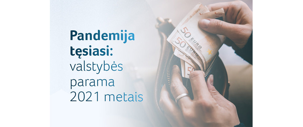 Aktualu nukentėjusiems nuo pandemijos: kokia valstybės parama pasinaudoti galėsite kitąmet
