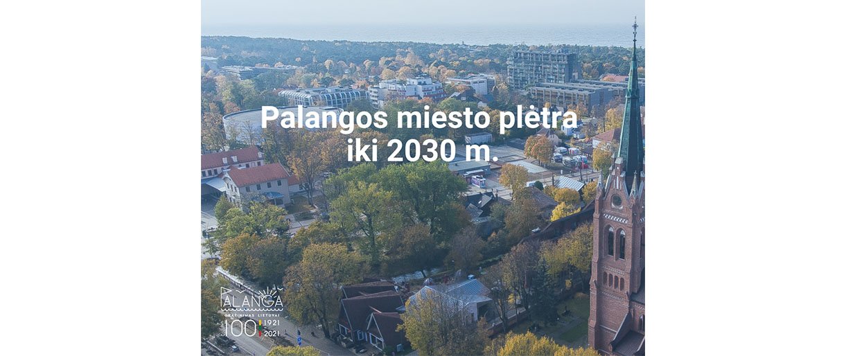 Palangos miesto plėtra iki 2030 m. 